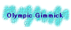 Olympic Gimmick