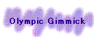 Olympic Gimmick