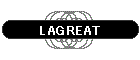 LAGREAT