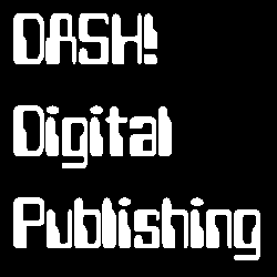 DASH! Digital Publishing
