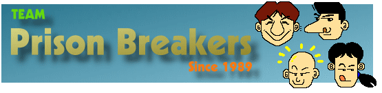 PRISON−BREAKERS